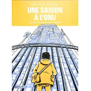 Comparateur de prix : Steinkis Une saison à l'ONU - Au coeur de la diplomatie mondiale