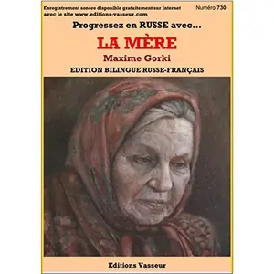 Vasseur PROGRESSEZ EN RUSSE GRÂCE À... LA MÈRE DE MAXIME GORKI pas cher