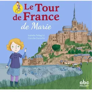 ABC Melody Le tour de France de Marie pas cher