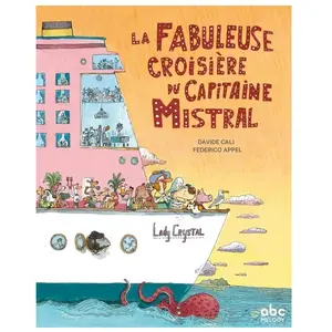 Abc Melody La fabuleuse croisière du capitaine Mistral cartonné pas cher