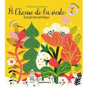 Amaterra À l'heure de la sieste, écoute les animaux pas cher