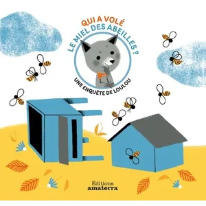 Amaterra Une enquête de Loulou. Qui a volé le miel des abeilles ? cosneau, geraldine pas cher