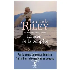 Comparateur de prix : CHARLESTON Les sept soeurs. Vol. 2. La soeur de la tempête : Ally Lucinda Riley