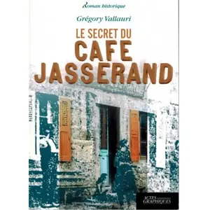 Actes Graphiques Le secret du cafe jasserand pas cher