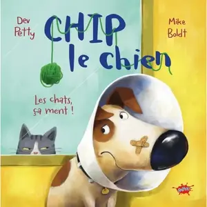 Splash Chip le chien - Tome 2 Les chats, ça ment ! (2) pas cher