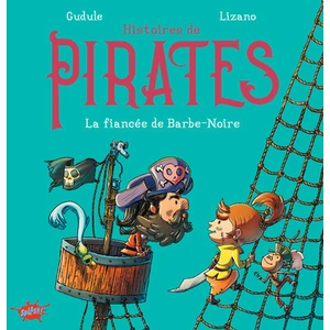 Splash Histoires de pirates : La fiancée de Barbe-Noire pas cher