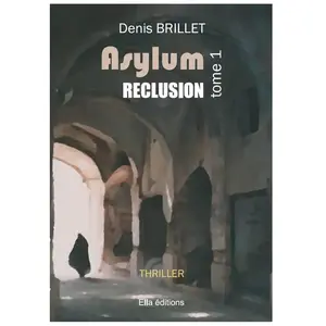 Ella Asylum, réclusion pas cher