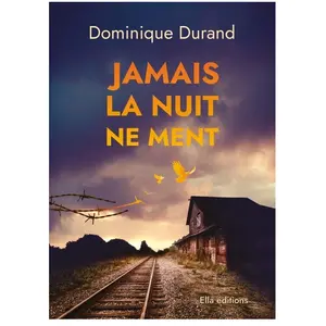 Jamais la nuit ne ment Durand Dominique (Auteur) pas cher