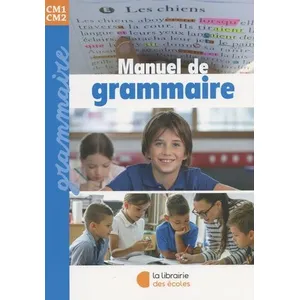 La Librairie des Ecoles Manuel de grammaire CM1-CM2 (2023) pas cher