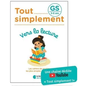 Librairie Des Ecoles Tout simplement - Vers la lecture GS