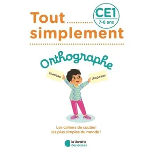 Librairie Des Ecoles Tout simplement - Orthographe CE1 pas cher