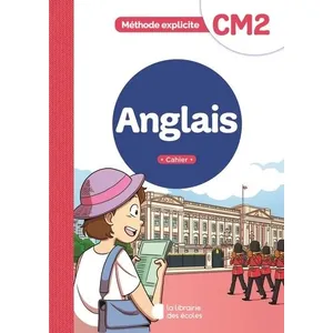 Comparateur de prix : La Librairie des Ecoles Méthode explicite - Anglais CM2 (2022) - Cahier de l'élève