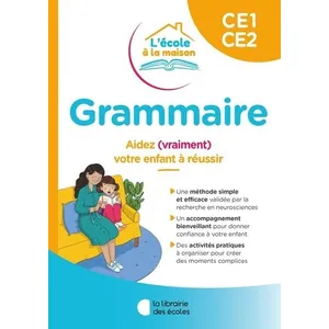 Comparateur de prix : La Librairie des Ecoles De l'école à la maison - Grammaire CE1-CE2