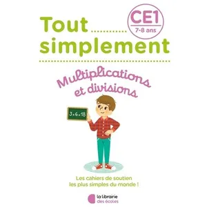 Comparateur de prix : La Librairie des Ecoles Tout simplement   Multiplications et divisions CE1