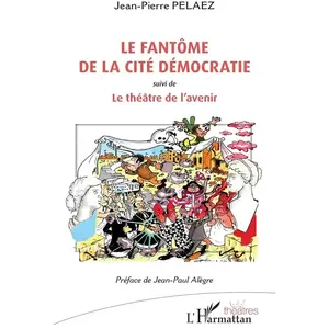 L'harmattan Le fantôme de la cité Démocratie