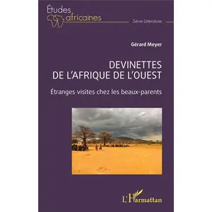 Comparateur de prix : Editions L'Harmattan Devinettes De L'afrique De L'ouest - Etranges Visites Chez Les Beaux-Parents
