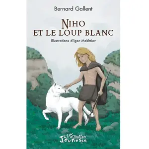 Editions L'Harmattan Niho Et Le Loup Blanc pas cher