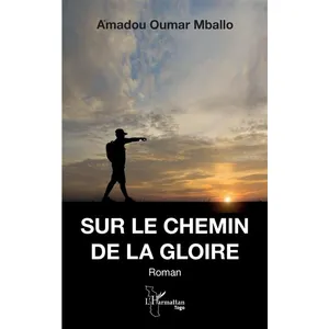 L'harmattan Sur le chemin de la gloire broché