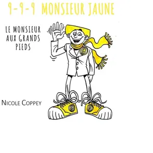 L'harmattan 9-9-9 Monsieur jaune: Le monsieur aux grands pieds pas cher