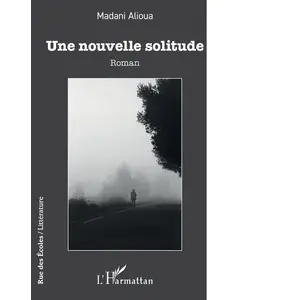 L'harmattan Une nouvelle solitude broché pas cher