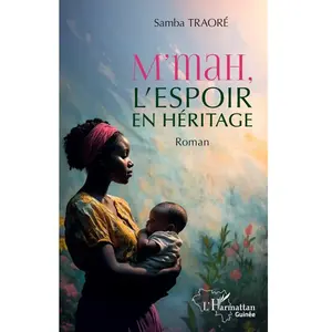 L'harmattan M’mah, l’espoir en héritage broché pas cher