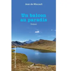 L'harmattan Un balcon au paradis Jean De Miscault