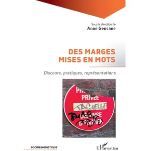 L'harmattan Des marges mises en mots : Discours, pratiques, représentations pas cher