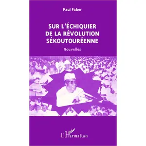 L'harmattan Sur l'échiquier de la révolution sékoutouréenne pas cher