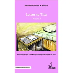 Comparateur de prix : L'harmattan Letter to Tita (Volume 2)