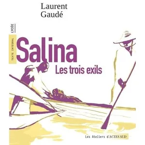 Comparateur de prix : ISBN Salina : les trois exils : texte intégral, lycée Laurent Gaudé