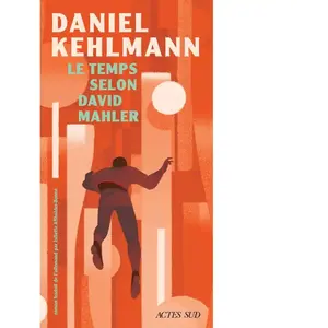 Le temps selon David Mahler Daniel Kehlmann pas cher