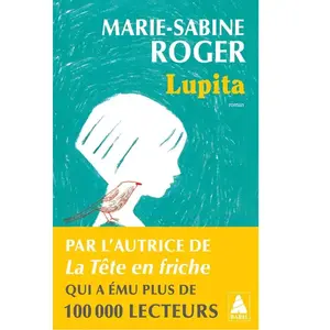 Lupita - Marie-Sabine Roger - Actes sud - Poche - Roman Poche pas cher