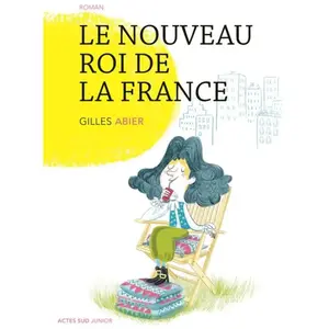 ISBN Actes Sud Jeunesse Le nouveau roi de la France pas cher