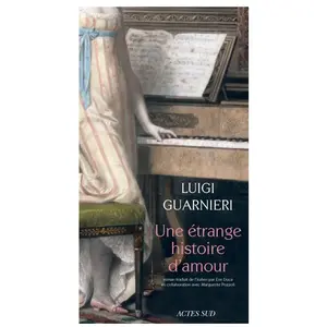 ISBN Actes sud Une étrange histoire d'amour Luigi Guarnieri pas cher