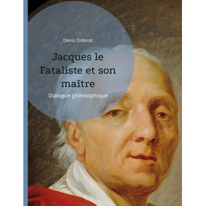 Comparateur de prix : Books on Demand Jacques le Fataliste et son maître