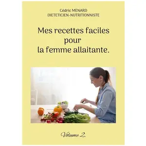 Books on Demand Editions Mes recettes faciles pour la femme allaitante. pas cher