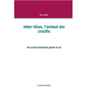 Books on Demand Jeber-Jésus, l'animal des crucifix pas cher
