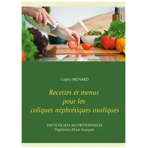 Comparateur de prix : Books on Demand Recettes et menus pour les coliques néphrétiques oxaliques