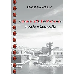 Books on Demand Cacarinette En Provence. Escale à Marseille pas cher