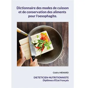 Comparateur de prix : Dictionnaire Des Modes De Cuisson Et De Conservation Des Aliments Pour...