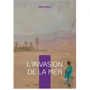 Comparateur de prix : L'Invasion de la mer: Épopée saharienne et défi d'ingénierie