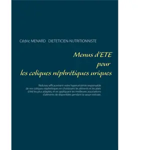 Menus D'été Pour Les Coliques Néphrétiques Uriques pas cher