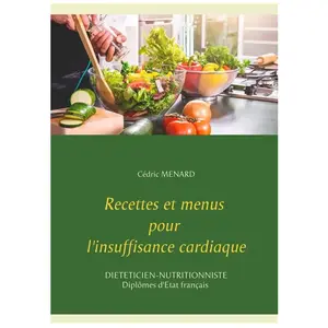 Books on Demand Recettes et menus pour l'insuffisance cardiaque pas cher