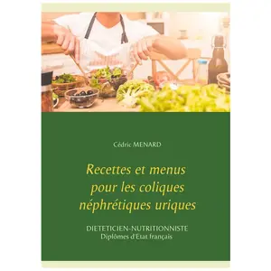 Comparateur de prix : Books on Demand Recettes et menus pour les coliques néphrétiques uriques