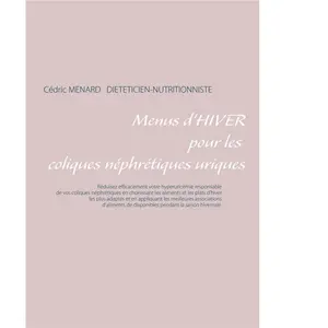Menus D'hiver Pour Les Coliques Néphrétiques Uriques pas cher