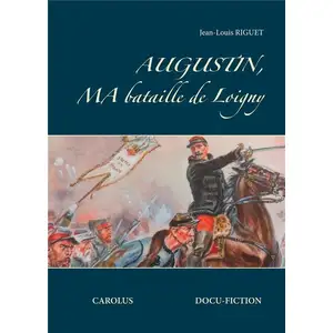 Comparateur de prix : Books on Demand Augustin, ma bataille de Loigny