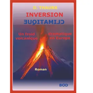 Comparateur de prix : Inversion Climatique - Un Froid Volcanique Dramatique En Europe