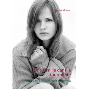Comparateur de prix : Une Famille Dans La Tourmente - Anaïs, Treize Ans Combat Son Destin