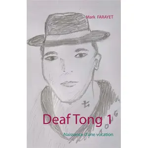 Deaf tong t.1 - naissance d'une vocation Mark Farayet pas cher