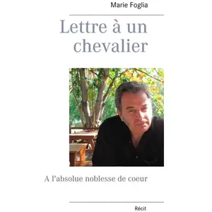 Comparateur de prix : Lettre À Un Chevalier - A L'absolue Noblesse De Coeur